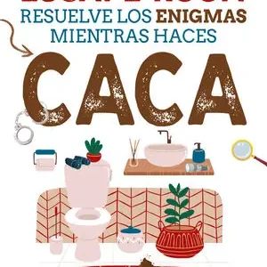 ESCAPE ROOM. RESUELVE LOS ENIGMAS MIENTRAS HACES CACA Popular