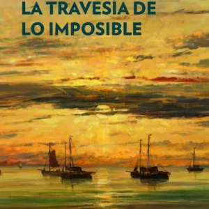 Lujoso Esperanza o la travesia de lo imposible,la - Librería Oxford