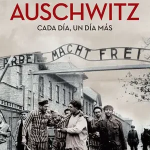 A Buen Precio AUSCHWITZ 80 ANIVERSARIO. CADA DÍA, UN DÍA MÁS