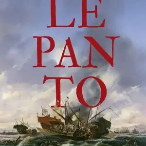 Máxima Calidad LEPANTO. CUANDO ESPAÑA SALVÓ A EUROPA